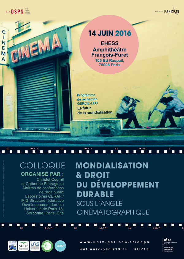 Colloque > Mondialisation & droit du développement durable sous l’angle cinématographique - 14 juin 2016