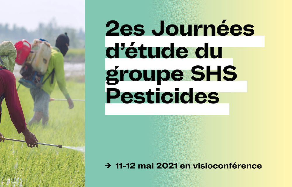 2es Journées d’étude SHS/Pesticides - 11-12 mai 2021