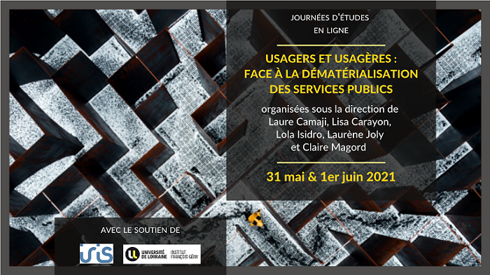 Colloque > Usagers et usagères : face à la dématérialisation des services publics - 31 mai - 1er juin 2021