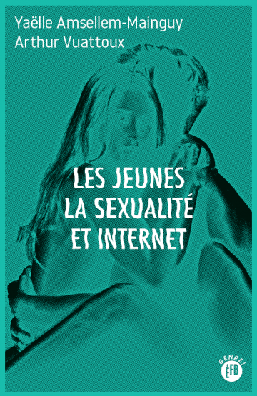 Les jeunes, la sexualité et Internet